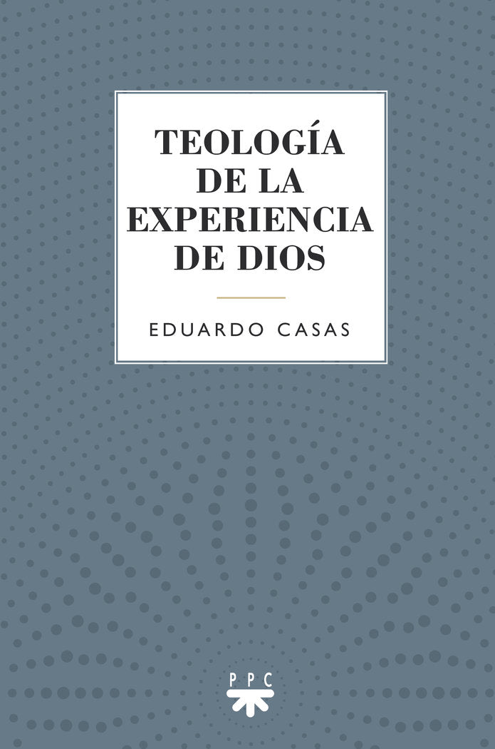 TEOLOGIA DE LA EXPERIENCIA DE DIOS - 9788428842044 Imagen principal del producto