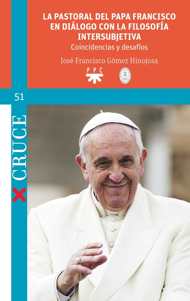 LA PASTORAL DEL PAPA FRANCISCO EN DIALOGO CON LA FILOSOFIA I - 9788428842501