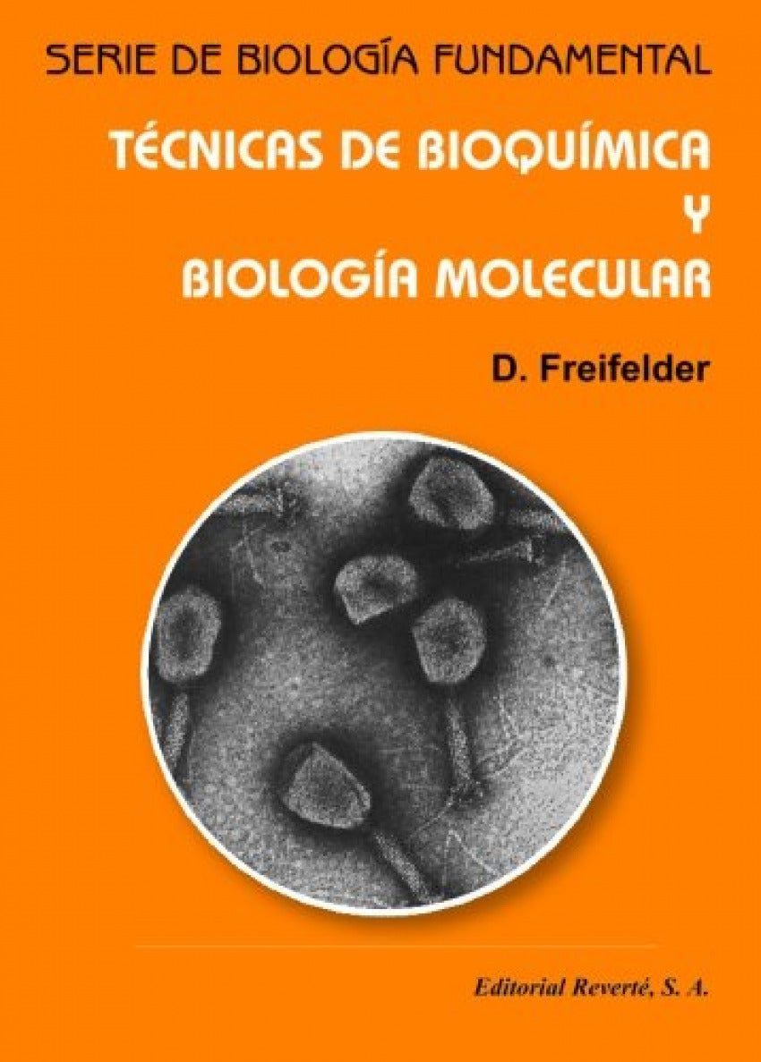 Tecnicas de bioquímica y biología molecular Freifelde, David REVERTE 1981 - 9788429118193 Imagen principal del producto