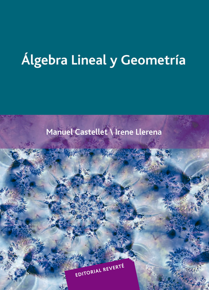 ALGEBRA LINEAL Y GEOMETRIA REVERTE - 9788429150094 Imagen principal del producto