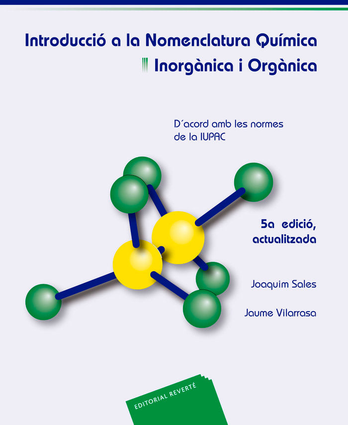 INTRODUCCIO A LA NOMENCLATURA QUIMICA INORGANICA I ORGANICA - 9788429175516