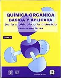 QUIMICA ORGANICA BASICA Y APLICADA DE LA MOLECULA A LA IN - 9788429179552
