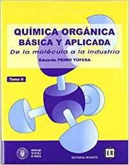 QUIMICA ORGANICA BASICA Y APLICADA DE LA MOLECULA A LA IN - 9788429179552