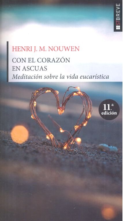CON EL CORAZON EN ASCUAS MEDITACIONES SOBRE LA VIDA EUCATIST - 9788429311952 Imagen principal del producto
