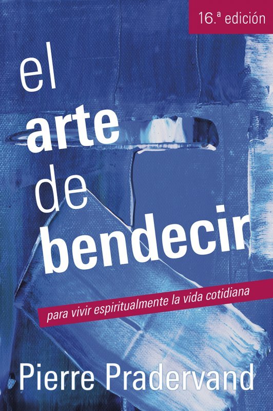 ARTE DE BENDECIR - 9788429313536