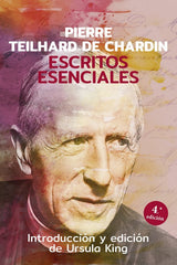 ESCRITOS ESENCIALES DE PIERRE TEILHARD DE CHARDIN - 9788429314236