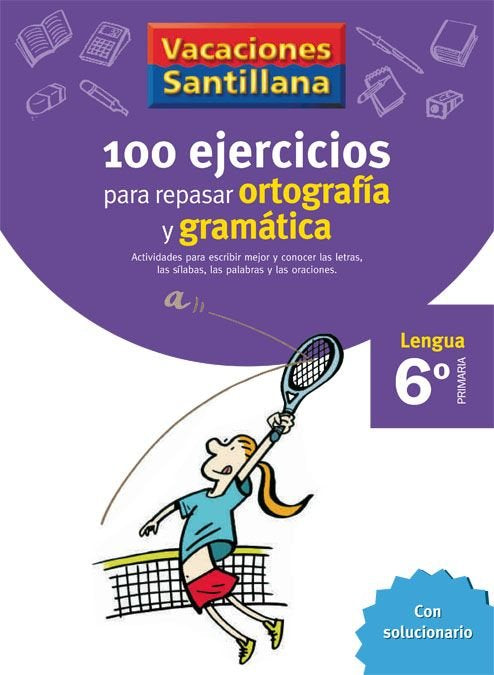 100 Ejercicios Ortografia Gramatica 6ºep 06 Vacaciones