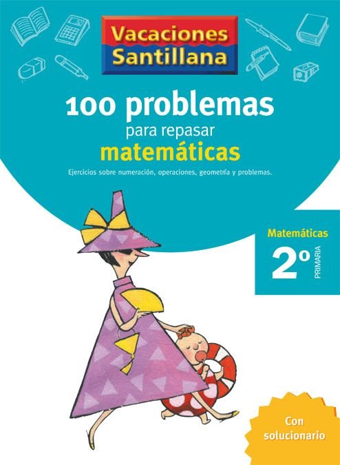 100 Problemas Repasar Matematicas 2ºep 06 Vacaciones