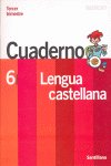 Cuaderno Lengua 3 6º EP 06 un Paso Mas SANLEN6EP (Santillana) - 9788429409116