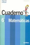 Cuaderno Matemáticas 2 6º EP 06 un Paso Mas SANMAT6EP (Santillana) - 9788429409178