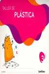 TALLER PLASTICA 3AÑOS 07 BIRLI BIRLOQUE SANEA9EI | Varios Autores | 9788429448962 (Santillana)