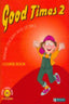 Good Times 2 4º EP Course Book SANIN4EP (Santillana) - 9788429460346