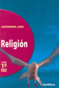Religión 1º ESO 2000 SANREL1ESO (Santillana) - 9788429461565