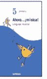 Lenguaje Musical 5º EP 2002 Ahora Música SANMU5EP (Santillana) - 9788429471588