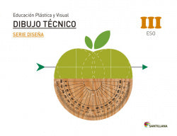 Educación Plástica, Visual y Audiovisual Dibujo Técnico Serie Diseña Nivel III ESO Santillana (Santillana) - 9788429473551