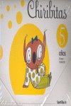 Chiribitas 5AÑOS 1º Trimestre 08 SANVAR05EI (Santillana) - 9788429477146