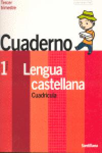 Cuaderno Lengua 3 1º EP 04 Cuadricula un Paso Mas SANLEN1EP (Santillana) - 9788429478068
