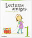 Lecturas AMIGAS.1OS.PASOS (1º Primaria) (Santillana) - 9788429488791