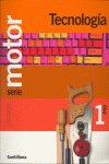 Tecnología 1º ESO 04 Motor SANTEC1ESO (Santillana) - 9788429491531