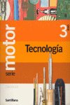 Tecnología 3º ESO 04 Motor SANTEC3ESO (Santillana) - 9788429491555