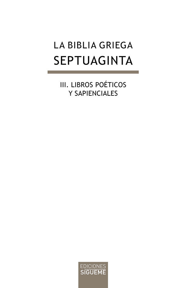 LA BIBLIA GRIEGA III LIBROS POETICOS Y SAPIENCIALES - 9788430118540