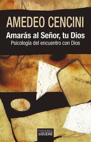 AMARAS AL SEÑOR TU DIOS - 9788430121090 Imagen principal del producto