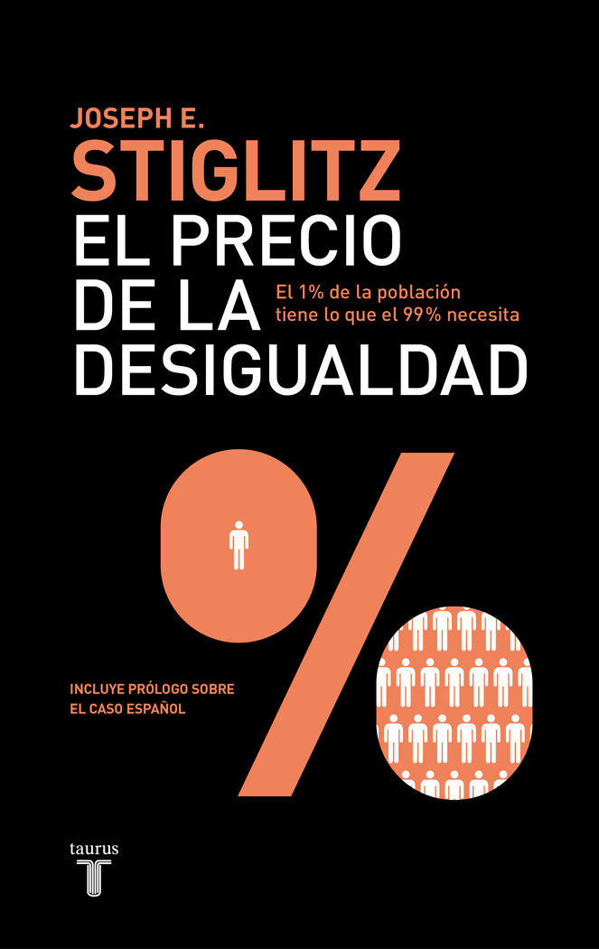 PRECIO DE LA DESIGUALDAD,EL | STIGLITZ,JOSEPH | TAURUS | 9788430600694 Imagen principal del producto