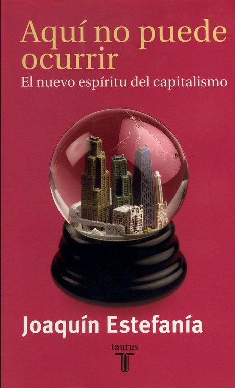 AQUI NO PUEDE OCURRIR TAURUS | ESTEFANIA,JOAQUIN | TAURUS | 9788430603671