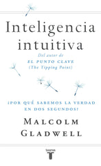 INTELIGENCIA INTUITIVA | GLADWEL,MALCOLM | TAURUS | 9788430605910