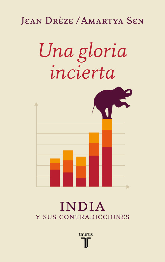 UNA GLORIA INCIERTA | AMARTYA,SEN | TAURUS | 9788430609543 Imagen principal del producto