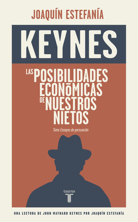 POSIBILIDADES ECONOMICAS DE NUESTROS NIETOS | KEYNES,JOHN MAYNARD | TAURUS | 9788430617449 Imagen principal del producto