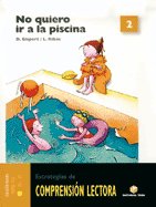 No Quiero Ir a la Piscina 2 Comprension Lectora (Teide) - 9788430706785