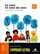 Casa Es Cosa de Tots, la 11 Comprensio Lectora (Teide) - 9788430708468