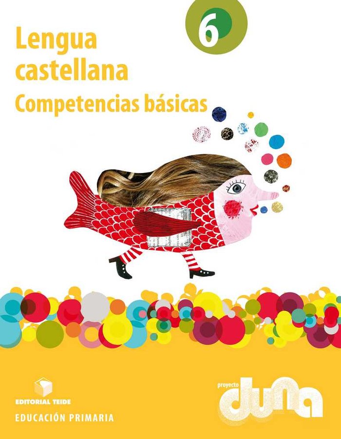 Competencias Basicas 6º EP Lengua Duna 15 TEILEN16E (Teide) - 9788430719594