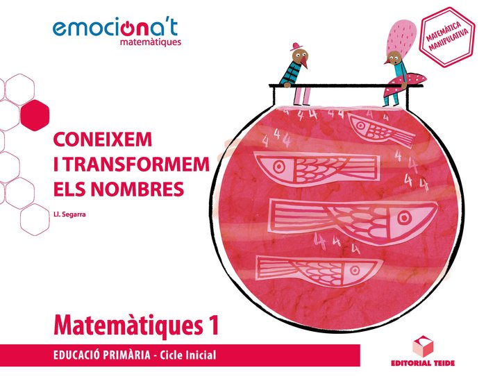 MATEMATIQUES 1oEP CONEIXEMENT CATALUÑA 19 EMOCIONA'T | AA,VV | 9788430737802 (Teide)