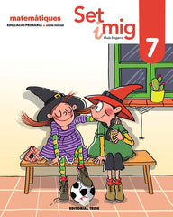 SET I MIG 07 2º de Primaria CATALUÑA 19 | SEGARRA NEIRA, JOSEP LLUIS | 9788430740215 (Teide)