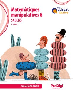 Matemàtiques Manip, 6º EP Sabers 22 Cataluña Quinzet Derive (Teide) - 9788430741311