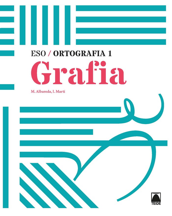 Ortografía 1 ESO Cataluña 18 Grafia (Teide) - 9788430749935