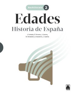 ✅ HISTORIA DE ESPAÑA 2ºBACH 23 EDADES I CORTADA CORTADA, JAUME/FERRERES CALVO, E I TEIDE I 9788430750870