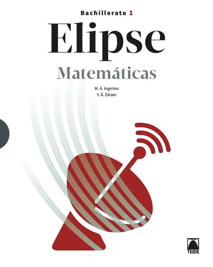 MATEMATICAS 1oNB 21 ELIPSE | INGELMO BENITO, MIGUEL ANGEL / ZARATE HE | 9788430754083 (Teide)
