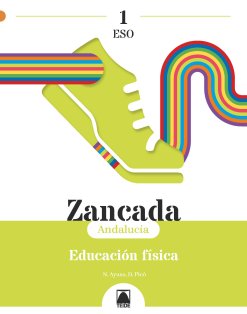 Zancada 1. Educación física 1ºESO (Andalucía) | Varios autores | 9788430756926 (TEIDE) Imagen principal del producto