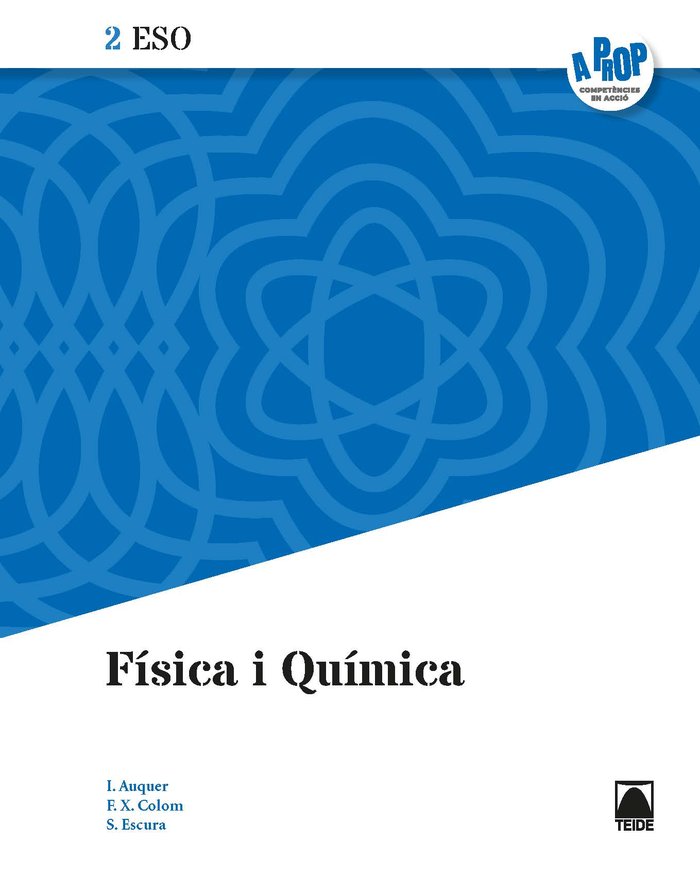 Física i Química 2ºESO - A prop | Varios autores | 9788430772438 (TEIDE)