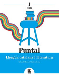 Puntal 1. Llengua catalana i Literatura 1ºESO | Varios autores | 9788430772735 (TEIDE)