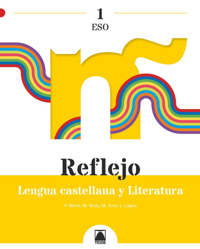 Reflejo 1. Lengua castellana y Literatura 1ºESO | Varios autores | 9788430772872 (TEIDE) Imagen principal del producto