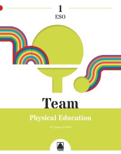 Team 1. Physical Education 1ºESO | Varios autores | 9788430773961 (TEIDE) Imagen principal del producto