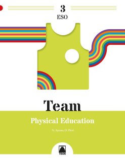 Team 3. Physical Education 3ºESO | Varios autores | 9788430774135 (TEIDE)