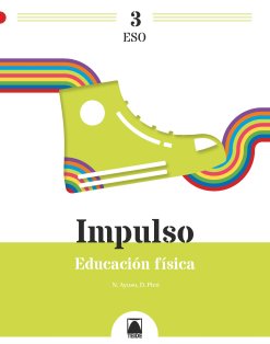 Impulso 3. Educación física 3ºESO | Varios autores | 9788430774197 (TEIDE)