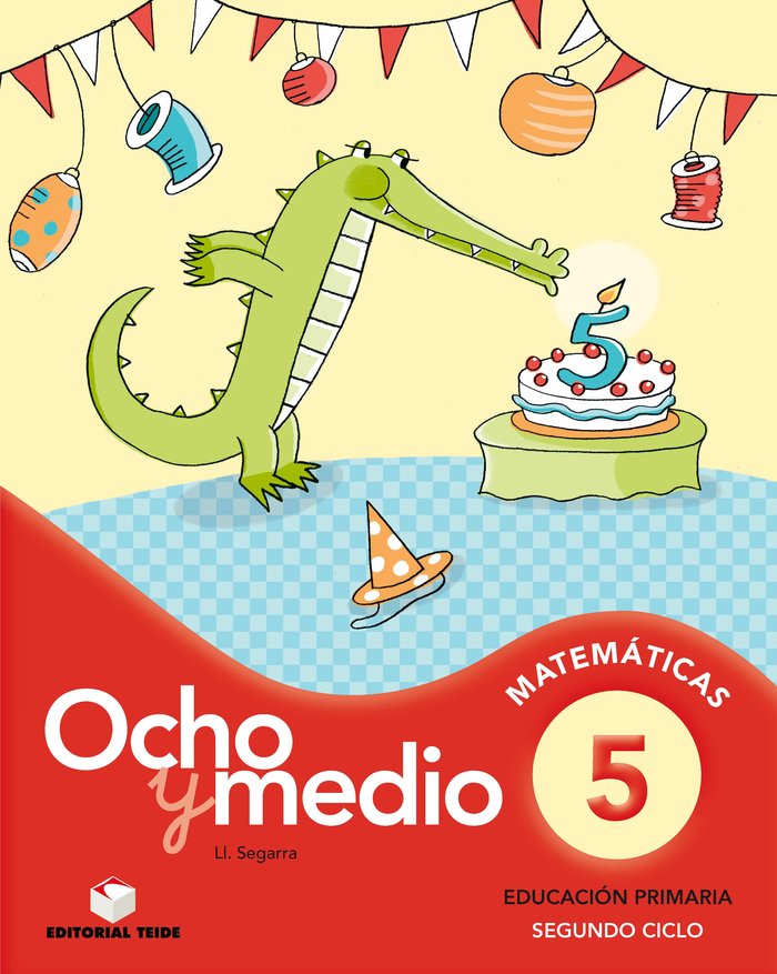 Cuaderno Matemáticas 5 Ocho y Medio 11 TEIMAT22EP (Teide) - 9788430779789
