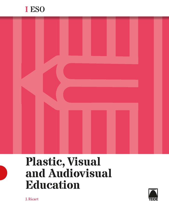 Plastic, Visual and Audiovisual Education I ESO (ENG) | Varios autores | 9788430783137 (TEIDE) Imagen principal del producto