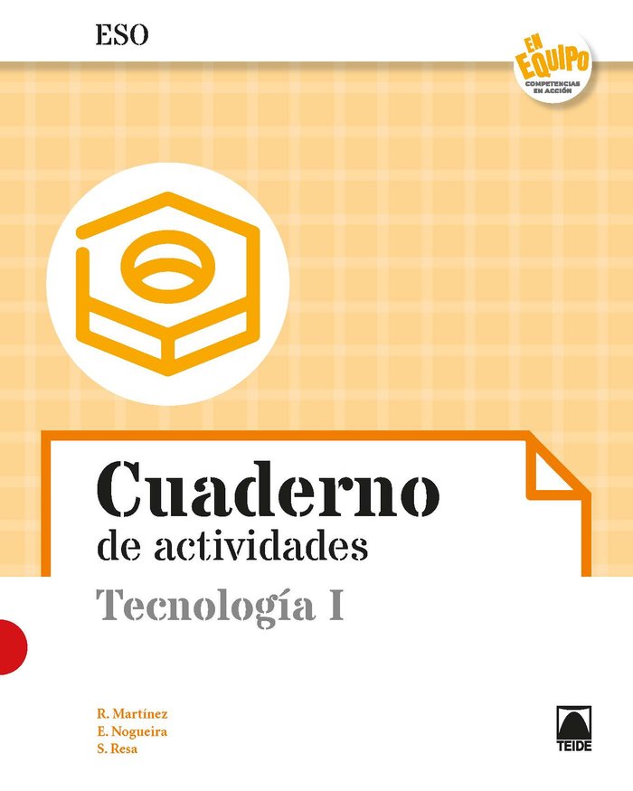Tecnología I. Cuaderno de actividades - En equipo | Varios autores | 9788430783328 (TEIDE) Imagen principal del producto